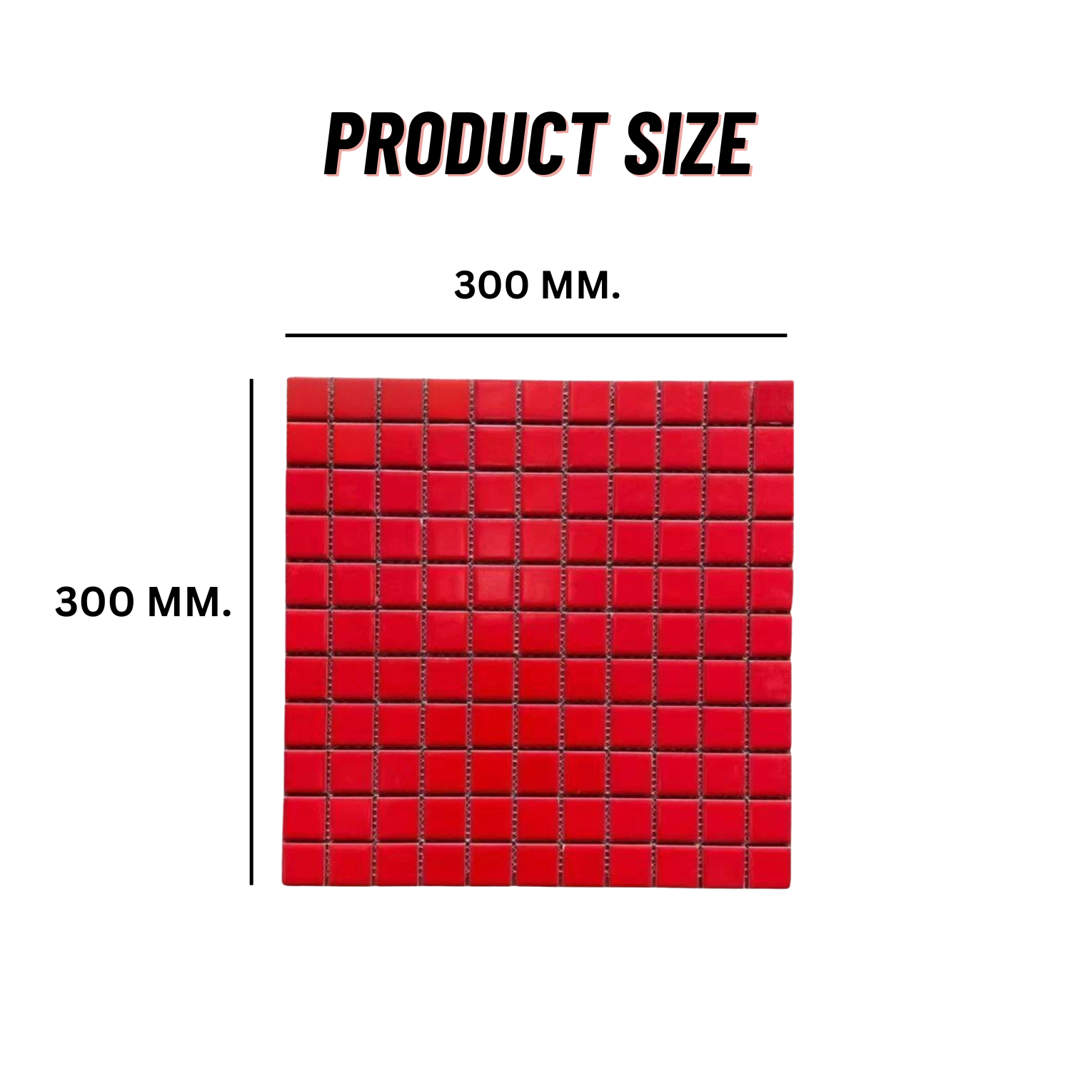 โมเสค TIMELESS TILES รุ่น CLASSIC SQUARE 25 ขนาด 30X30 ซม. สีแดง ผิวด้าน MATTE RED โมเสคเซรามิกทรงสี่เหลี่ยมจัตุรัส_1